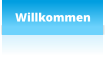 Willkommen