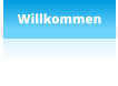 Willkommen